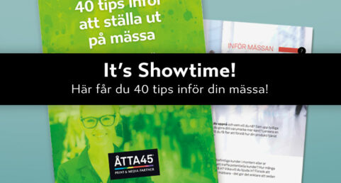 40 tips till mässa Åtta45 Print Storformat Display Tryckeri